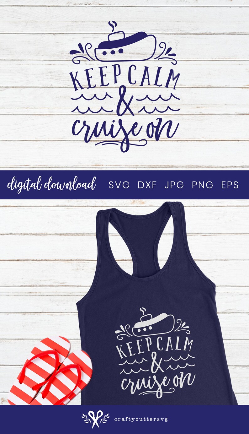 May include: A white graphic design on a navy blue tank top that says "Keep Calm & Cruise On" with a cruise ship icon above the text. The design is perfect for a summer holiday.