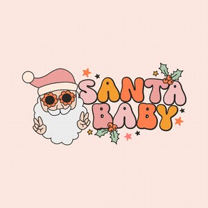 May include: A cartoon illustration of Santa Claus wearing pink sunglasses and a pink hat with the text "SANTA BABY" in colorful bubble letters.