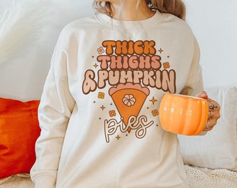 Fall Sublimation, Pumpkin Pie Png, Thick Thighs and Pumpkin Pies, Thanksgiving Png, Retro Fall Png, Autumn Sublimation, Cute fall