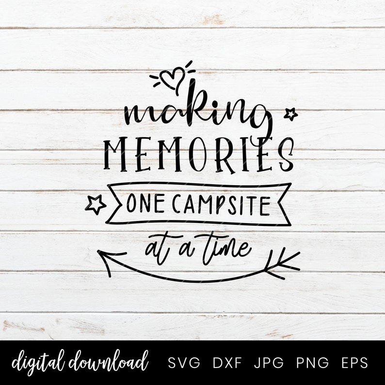 Free Free 152 Memories Camping Svg Free SVG PNG EPS DXF File