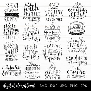 May include: A set of 16 black and white camping-themed SVG cut files. The text includes phrases like "Eat Sleep Camp Repeat", "Faith Family Camping", "It's Time for an Adventure", "Camping Crew", "Cutes little Camper", "Happy Camping", "Life is Better Around the Campfire", "Camp More Worry Less", "Let's Go Camping", "Camping Squad", "When Life Gives You Marshmallows Make More", "Happiness is Camping", "The More the Merrier", "Outdoor & S'mores", "Making Memories One Campsite at a Time", "Wake Up & Smell the Campfire".