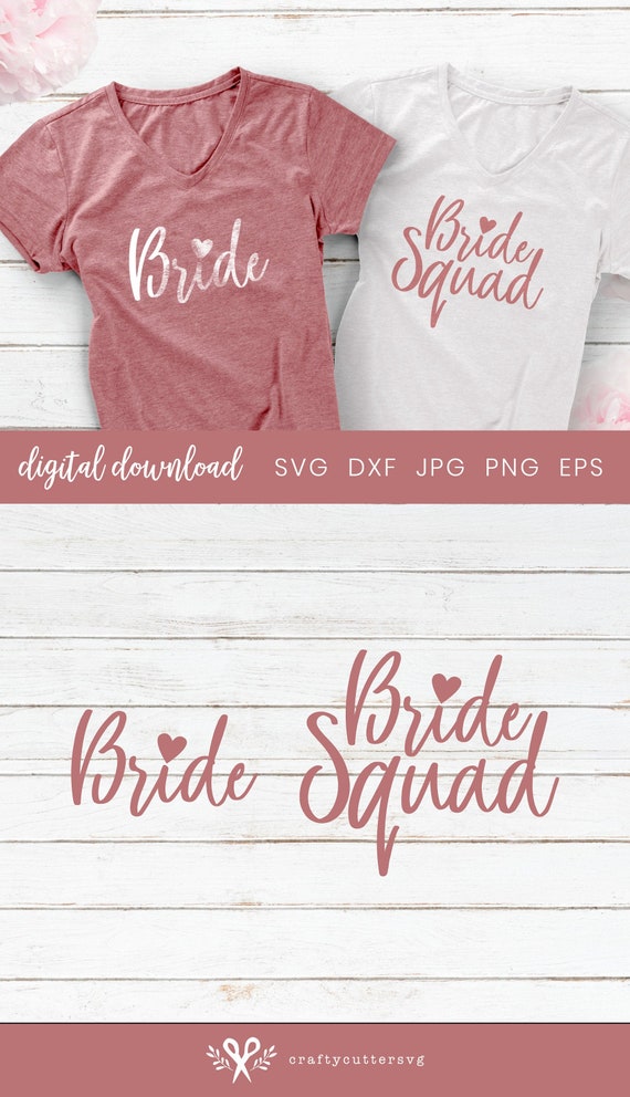 Bride Squad Svg, Bride Shirt, Bachelorette Svg, Engagement Svg, Bride SVG File, Bridal Party Bachelorette, Files for Iron On, Bridal Svg
