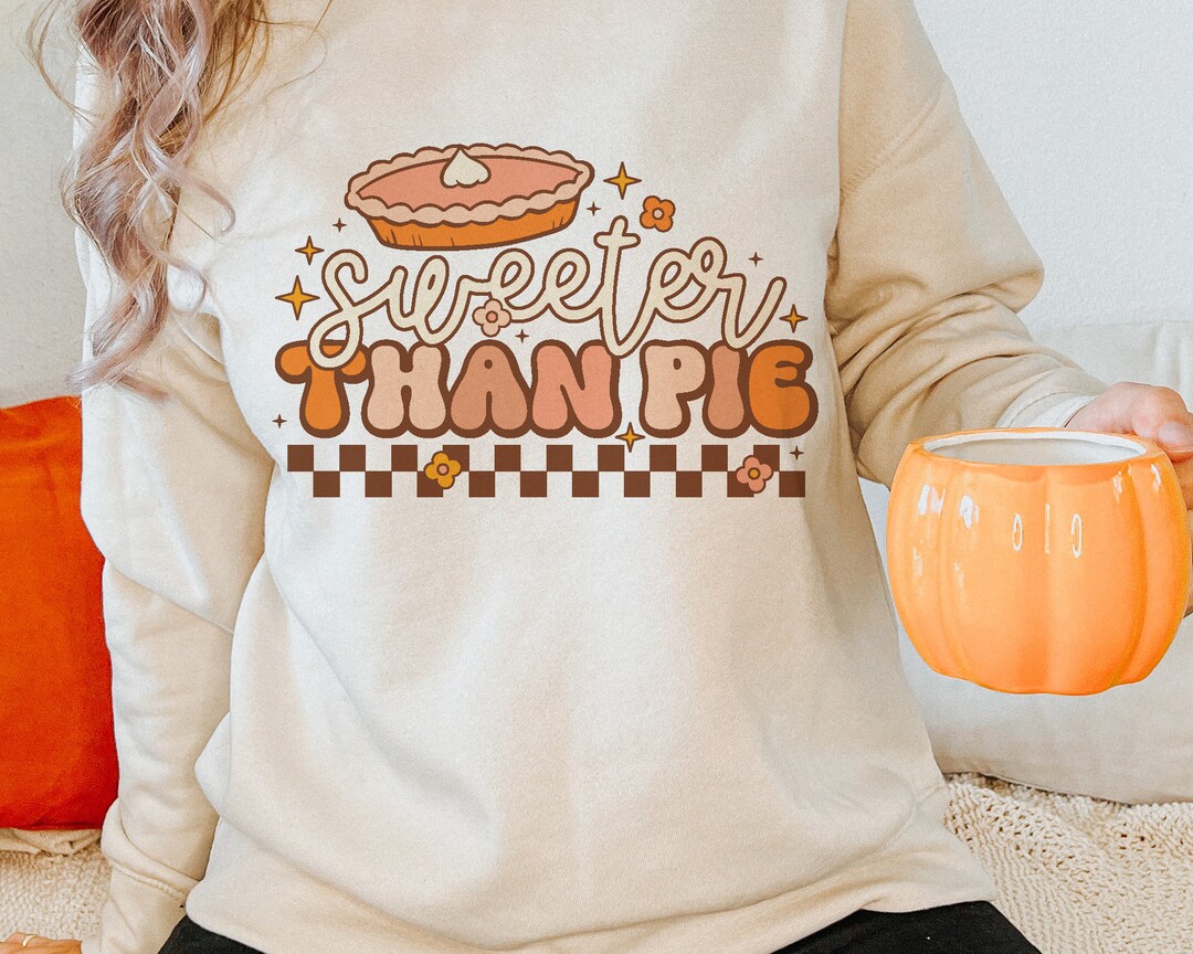 Sweeter Than Pie, Fall Retro Png Files for Sublimation, Cute ...