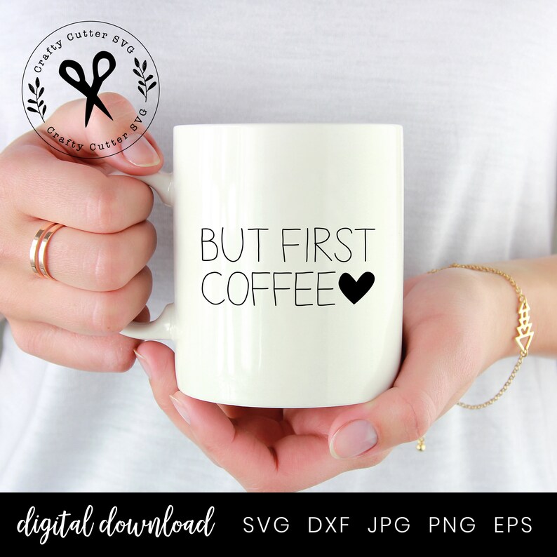 Download But First Coffee Svg Cut File on Mug for Silhouette and | Etsy