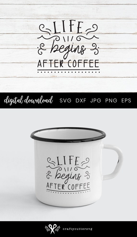 Download Funny Sarcasm Coffee Mug Svg Life Begins After Coffee Gift Etsy