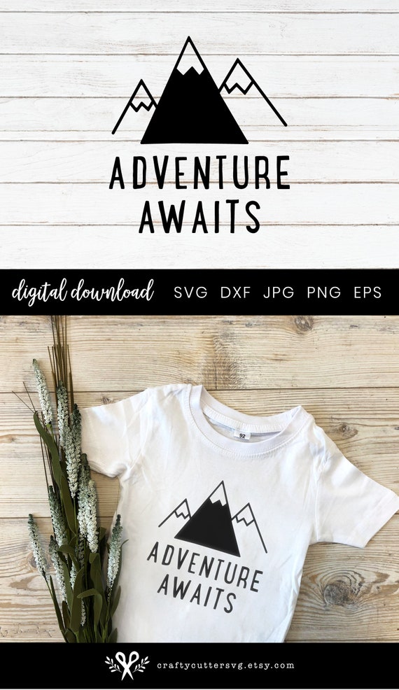 Download Adventure Awaits Svg For Shirt Adventure Iron On Vinyl Etsy