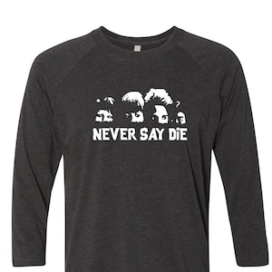 Never Say Die Baseball Tee, Goonies Baseball Tee, Classic Movie T-Shirt, Goonies Vintage, Movie Tee, Birthday Gift, Gift For Yourself