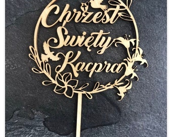 Christening Cake topper , Chrzest Swiety Wooden Decorations-Any name