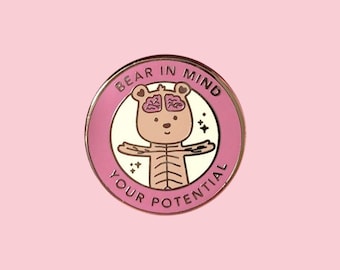 Bear in mind your potential - Enamel Pin