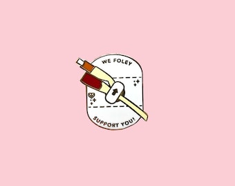 We Foley Support You StatLock Enamel Pin