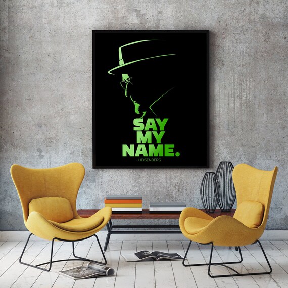 Breaking Bad Framed Poster Say My Name Poster Heisenberg Etsy