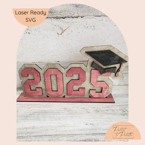 2025 Graduation sign Digital Download SVG | Laser ready File | grad sign | OMTech Laser | graduation party decor | Graduate | class of 25