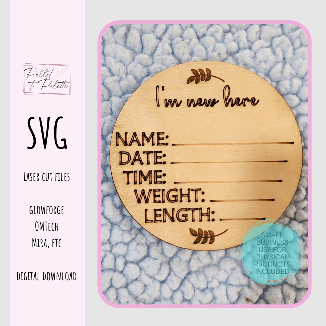I'm New Here Birth Announcement Digital Download SVG | Laser Cut File ...