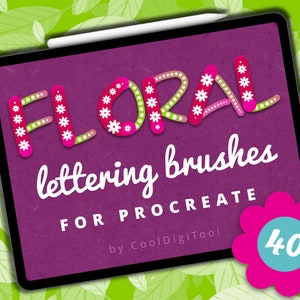 May include: A digital illustration of a tablet screen displaying a set of 40 floral lettering brushes for Procreate. The text "Floral lettering brushes for Procreate" is displayed on a purple background with a flower design. The text "40" is displayed in a pink flower.