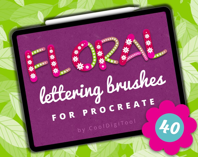 May include: A digital illustration of a tablet screen displaying a set of 40 floral lettering brushes for Procreate. The text "Floral lettering brushes for Procreate" is displayed on a purple background with a flower design. The text "40" is displayed in a pink flower.