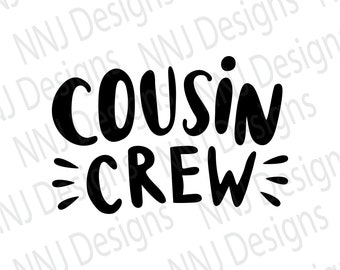 Cousin Crew SVG, Cousin svg, Best Cousin svg, Cousin Quote svg, New To The Crew svg, Silhouette Cricut Digital Download eps pdf pdf png svg