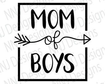 Mom of Boys SVG Mama's Little Man Baby Newborn Toddler Mother's Day Quote Shirt Digital Download eps pdf dxf png svg