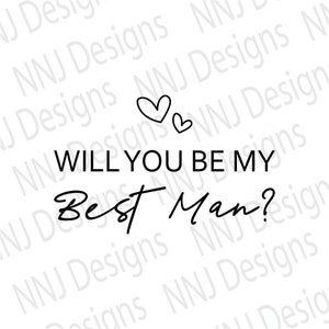 Sarà il mio migliore uomo SVG file digitali scaricare matrimonio Groomsman carta sposo sposo file di taglio per l'uso w / Silhouette Cameo Cricut