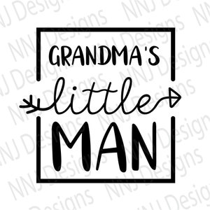 Petit homme de grand-mère SVG, garçon de grand-mère, chemise grand-mère garçon, grand-mère bébé nouveau-né bambin citation téléchargement numérique eps pdf dxf png svg