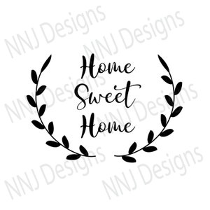 Home Sweet Home SVG: Lorbeerkranz Schnittdatei (Digitaler Download)