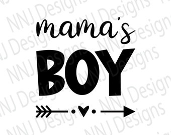 Mama's Boy SVG, Boy Mom SVG, Baby Newborn Toddler svg, Mom of Boys Baby Quote Digital Download eps pdf dxf png svg