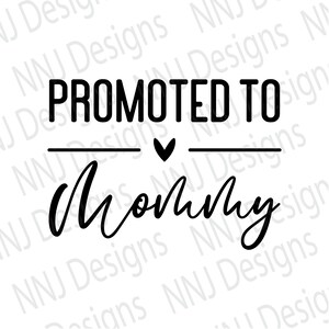 Promoted to Mommy SVG: Pregnancy Announcement Cut File (Digital Download)