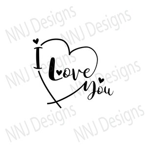 I Love You SVG Love Sayings Quotes Valentine's Day Wedding Clipart Silhouette Cricut Digital Download eps pdf dxf png svg