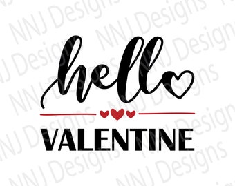 Hello Valentine SVG PNG Happy Valentine's Day Cut File Silhouette Cricut Clipart Digital Download eps pdf dxf png svg