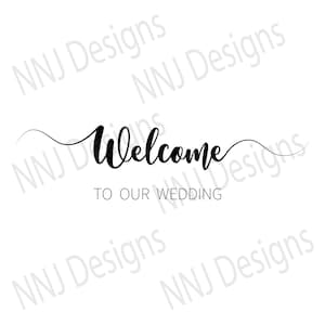Welcome to Our Wedding Sign SVG Just Married Engagement Bride Groom Silhouette Cricut Digital Download eps pdf dxf png svg