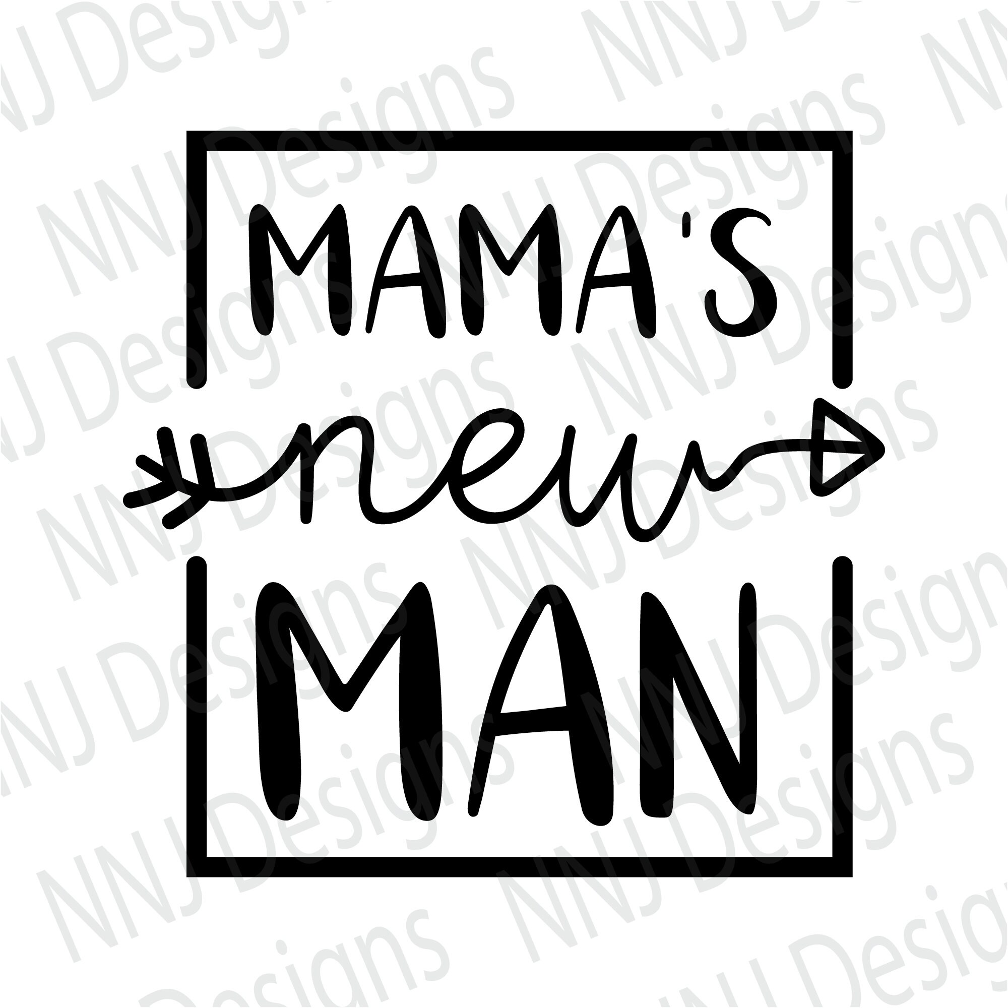 Free Free Mama&#039;s New Man Svg 571 SVG PNG EPS DXF File