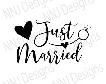 Just Married SVG Digital Files Download Wedding Engagement Bride Groom Cutting files for use w/ Silhouette Cameo Cricut