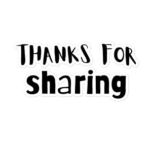 Thanks for sharing stickers, bubble-free vinyl motivational decals, positive message for laptops, water bottles, notebooks, indoor decor
