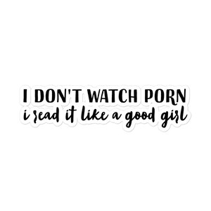 I Don't Watch Porn, I Read It Like a Fcking Lady Vinyl Die Cut ...