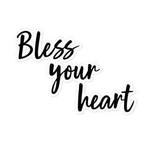 Bless Your Heart Aufkleber - Südliche Sprichwortkunst