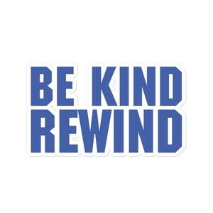 Blockbuster Be Kind Rewind Aufkleber, Nostalgie 90er Jahre Vinyl Aufkleber, Wasserflasche Laptop Spaß Geschenk für Ihn, Motivationsaufkleber für die Kindheit