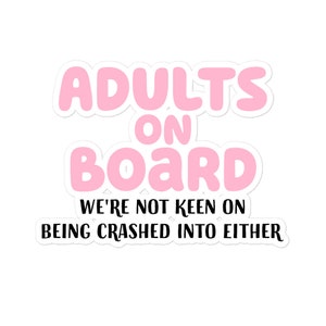 Adults on Board Sticker, Bubble-Free Vinyl Car Window Decal, Funny Motivational Joke Sticker, Sarcastic Car Safety Sign Adhesive Vinyl
