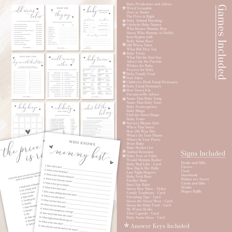 May include: A set of printable baby shower games with a pink background. The games include "Old Wives Tales", "What Did They Say", "Baby Predictions and Advice", "Baby Bingo", "Celebrity Baby Names", "What Did the Dad Say", "Who Knows Mommy Best", "The Price is Right", "Baby Trivia", and "World Naming Another".
