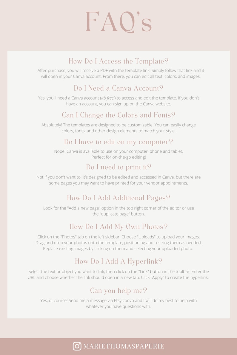 May include: A pink and white graphic with the text "FAQ's" in a large, bold font. The graphic provides answers to frequently asked questions about accessing, editing, and customizing a template in Canva.