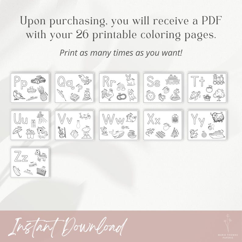 Puede incluir: Una colecci&oacute;n de 26 p&aacute;ginas para colorear imprimibles, cada una con una letra del alfabeto con ilustraciones correspondientes. Se muestra el texto "Upon purchasing, you will receive a PDF with your 26 printable coloring pages. Print as many times as you want!"