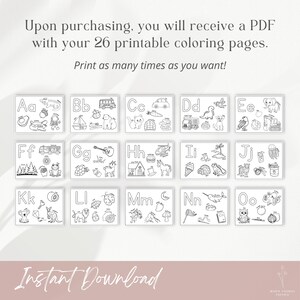 Puede incluir: Un conjunto de 26 p&aacute;ginas para colorear imprimibles, cada una con una letra del alfabeto con ilustraciones correspondientes. Se muestra el texto "Upon purchasing, you will receive a PDF with your 26 printable coloring pages. Print as many times as you want!"