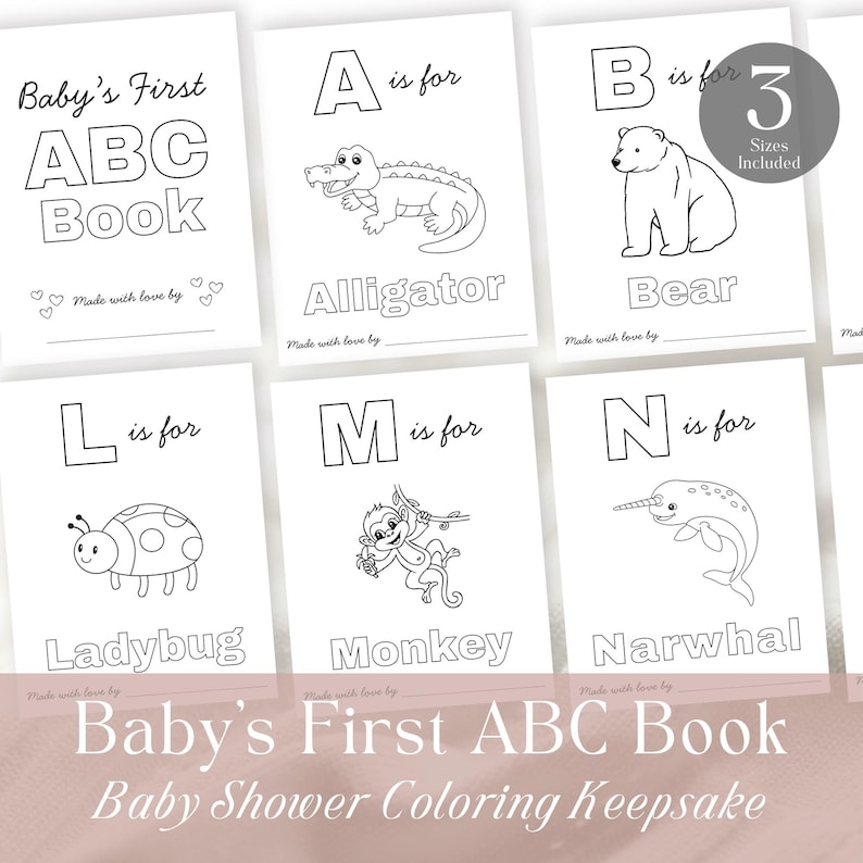 May include: A collection of white Baby's First ABC Book coloring pages. Each page features a letter of the alphabet with a corresponding animal illustration, such as an alligator, bear, ladybug, monkey, and narwhal. The text "Baby Shower Coloring Keepsake" is also included.