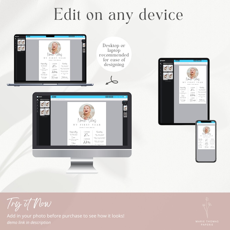 May include: A digital mockup showing a printable baby's first year milestone chart. The chart is customizable with a photo and text. The chart is shown on a desktop computer, tablet, and smartphone.