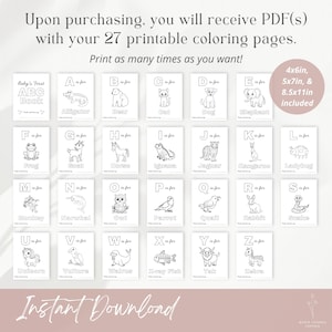 May include: A set of 27 printable coloring pages, each featuring a letter of the alphabet and an animal illustration. Includes 4x6in, 5x7in, and 8.5x11in sizes. The text says "Baby's First ABC Book" and "Instant Download".