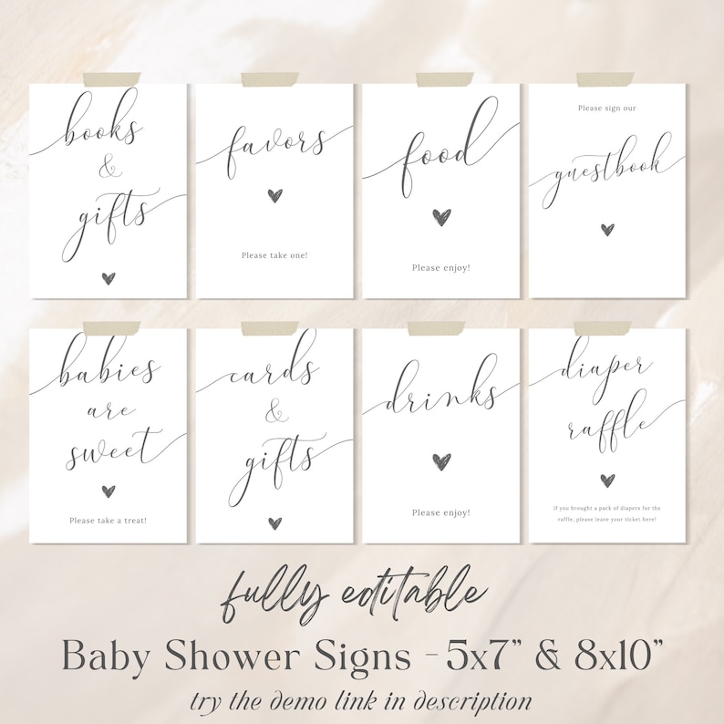 May include: Eight printable baby shower signs with calligraphy text. The signs include "books & gifts", "favors", "food", "guestbook", "babies are sweet", "cards & gifts", "drinks", and "diaper raffle".