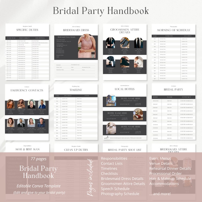May include: A printable bridal party handbook with a pink and gray color scheme. The handbook includes sections for specific duties, bridesmaid dress details, groomsmen attire details, morning of schedule, emergency contacts, timeline, local hotels, bridal party details, clean up duties, bridal party shot list, and bridesmaid attire details. The handbook also includes a list of pages included, such as responsibilities, contact lists, timelines, checklists, bridesmaid dress details, groomsmen attire details, speech schedule, and photography schedule.