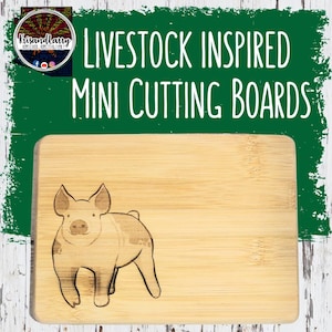 May include: A rectangular bamboo cutting board with a pig illustration. The text "LIVESTOCK INSPIRED MINI CUTTING BOARDS" is above the board. The board has a light brown color and a pig illustration.