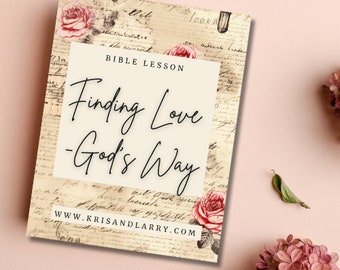 Finding Love - God’s Way 14 Page Bible Study - Downloadable