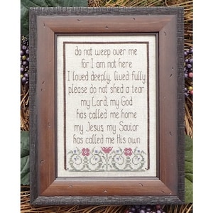Do Not Weep Memorial Cross Stitch Pattern My Big Toe Designs ~ PDF Instant Digital Download