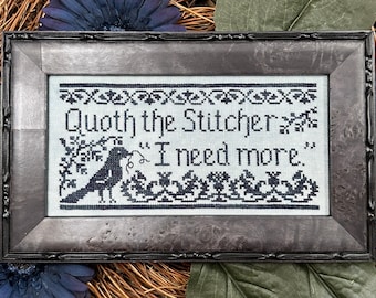Quoth the Stitcher ~ Funny Cross Stitch Pattern ~ My Big Toe Designs ~ PDF Download