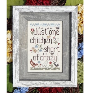 Chicken Crazy ~ Funny Cross Stitch Pattern ~ My Big Toe Designs ~ PDF Instant Digital Download
